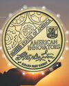 Innovate, Innovate, Innovate, The U.S. Mint Celebrates Innovation
