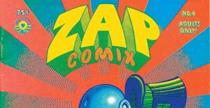 Zap Comix Were Never for Kids!