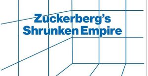 Zuckerberg's Shrunken Empire